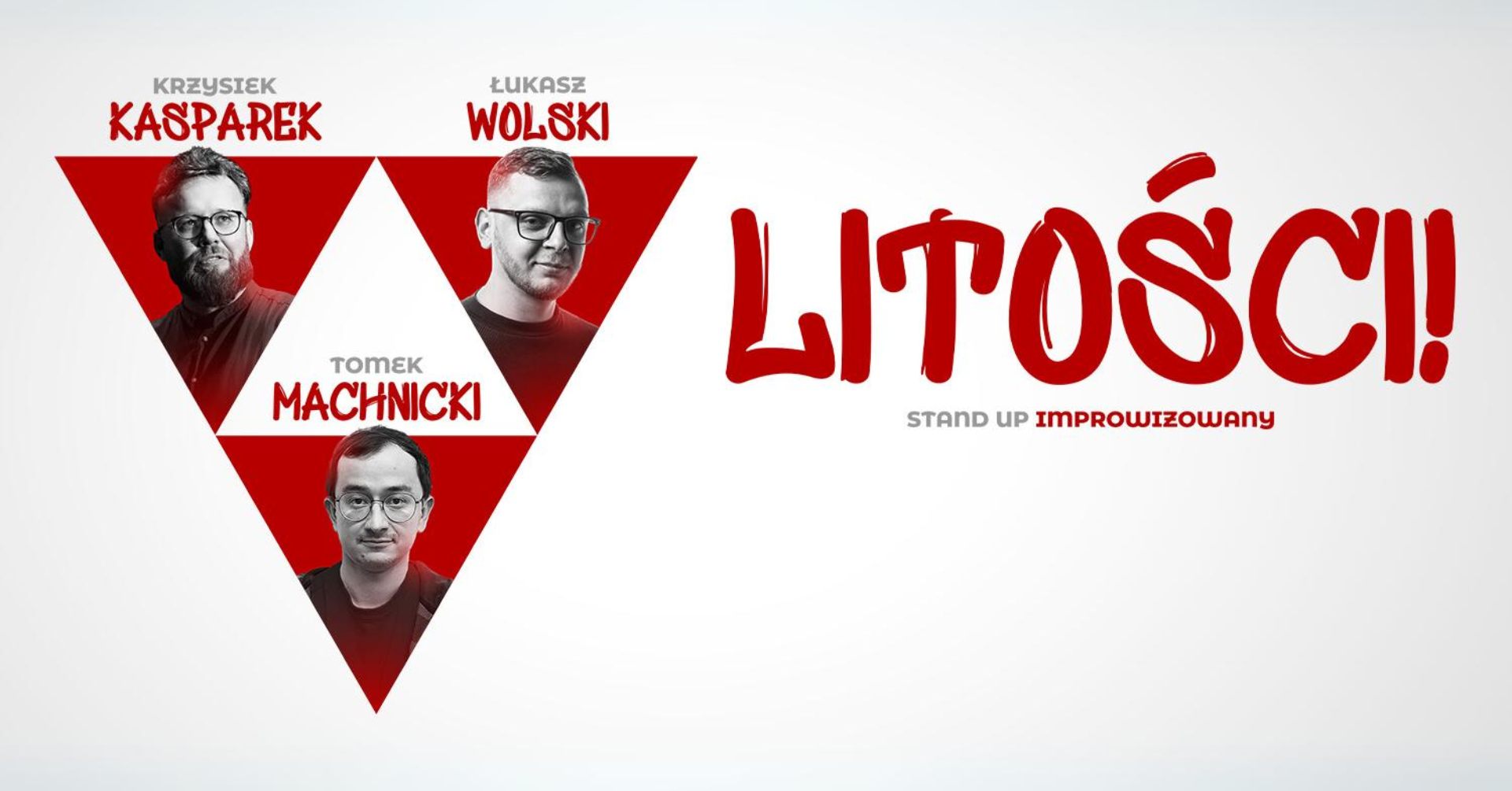 Stand Up Improwizowany „Litości" — Machnicki, Wolski, Kasparek